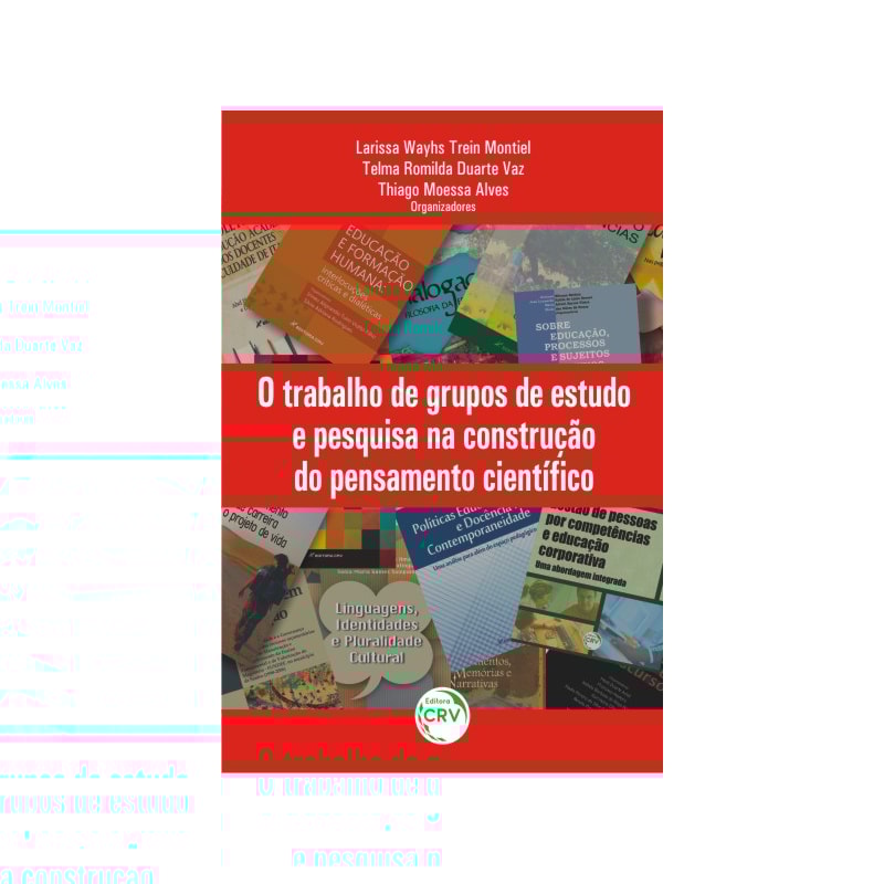 O TRABALHO DE GRUPOS DE ESTUDO E PESQUISA NA CONSTRUÇÃO DO PENSAMENTO CIENTÍFICO