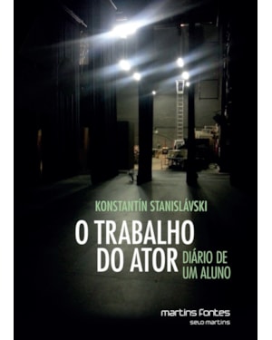 O trabalho do ator: Diário de um aluno