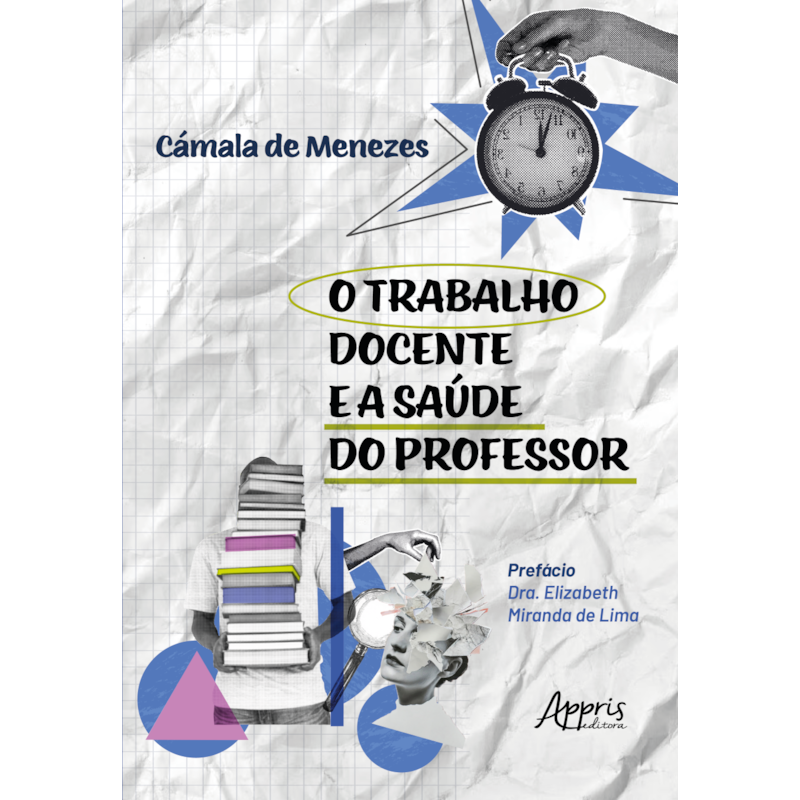 O TRABALHO DOCENTE E A SAÚDE DO PROFESSOR