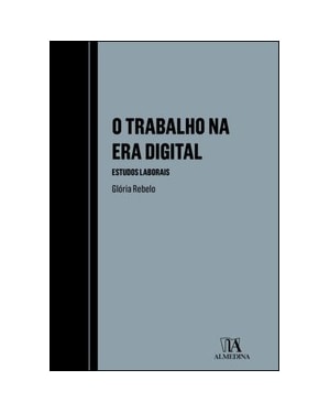O trabalho na era digital - Estudos laborais