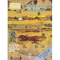 O TRABALHO NOS ENGENHOS