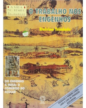 O TRABALHO NOS ENGENHOS
