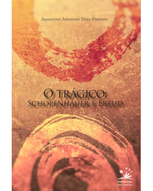 O TRÁGICO: SCHOPENHAUER E FREUD