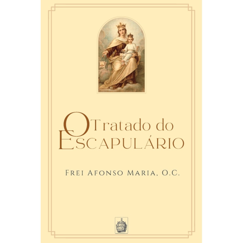 O TRATADO DO ESCAPULÁRIO