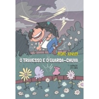 O travesso e o guarda-chuva O travesso e o guarda-chuva