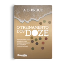 O TREINAMENTO DOS DOZE