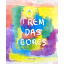 O TREM DAS CORES