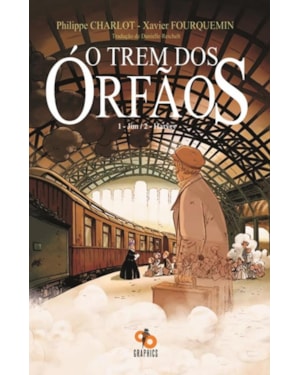 O TREM DOS ÓRFÃOS