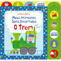 O TREM : MEUS PRIMEIROS SONS DIVERTIDOS