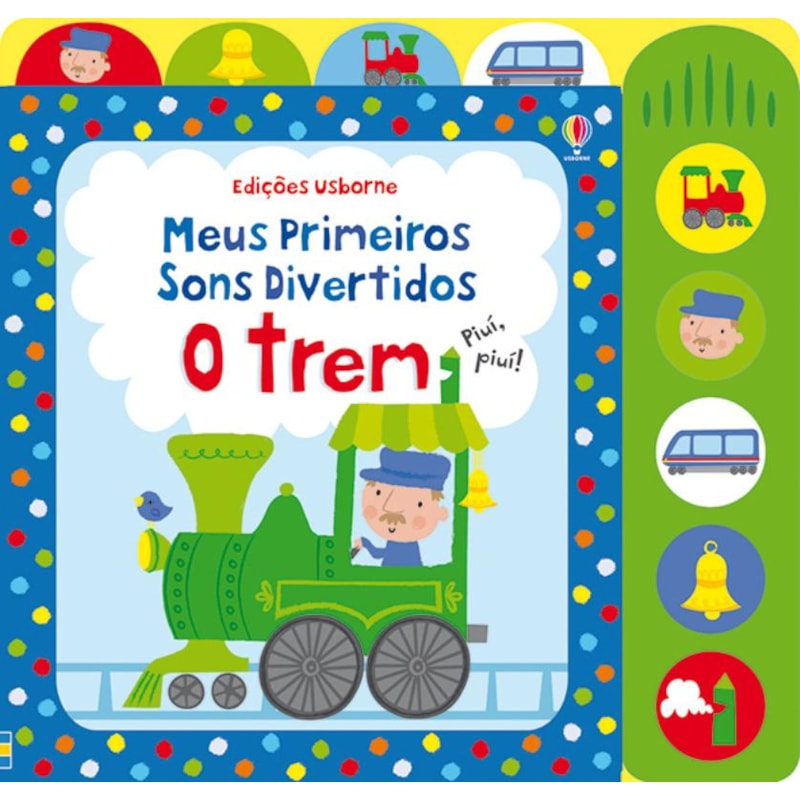 O TREM : MEUS PRIMEIROS SONS DIVERTIDOS