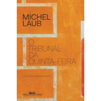 O TRIBUNAL DA QUINTA-FEIRA