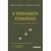 O tributarista estratégico: a teoria dos jogos no direito tributário