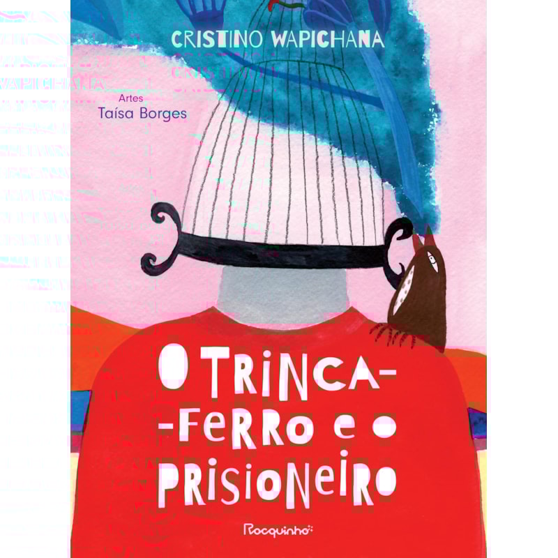 O TRINCA-FERRO E O PRISIONEIRO