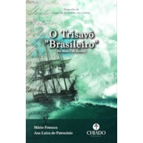 O TRISAVÔ BRASILEIRO