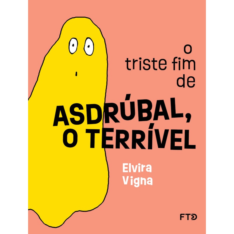 O TRISTE FIM DE ASDRÚBAL, O TERRÍVEL