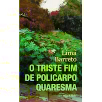 O TRISTE FIM DE POLICARPO QUARESMA: ED. BOLSO
