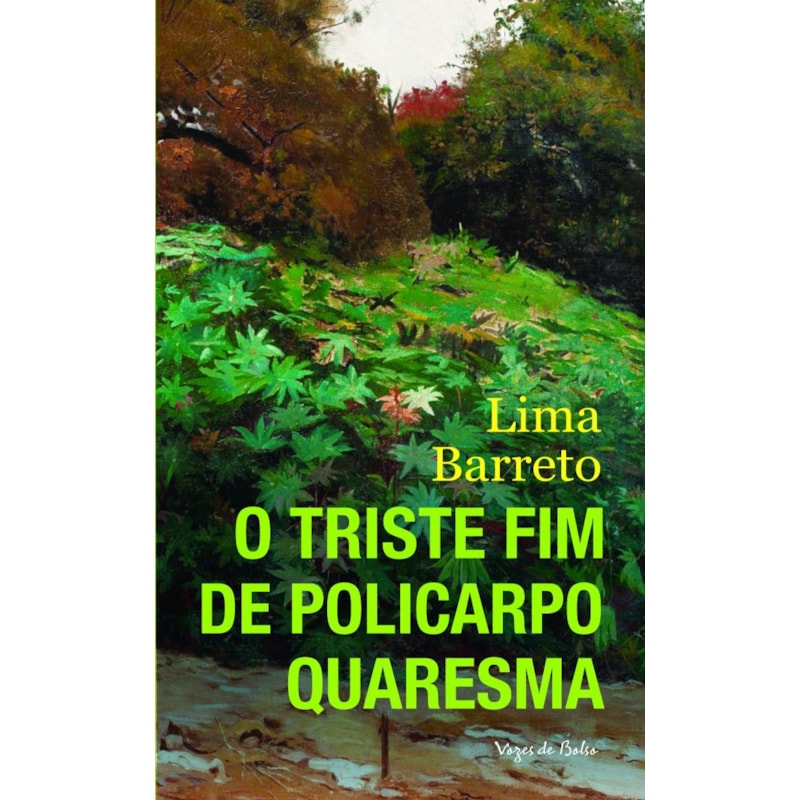 O TRISTE FIM DE POLICARPO QUARESMA - ED. BOLSO