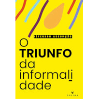 O triunfo da informalidade