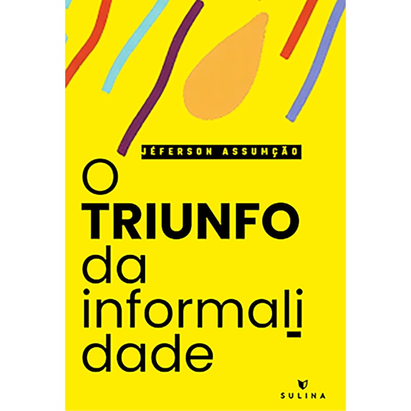 O triunfo da informalidade