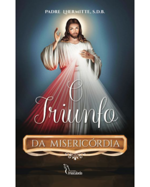 O TRIUNFO DA MISERICÓRDIA