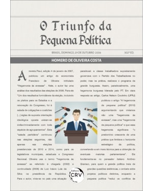 O TRIUNFO DA PEQUENA POLÍTICA