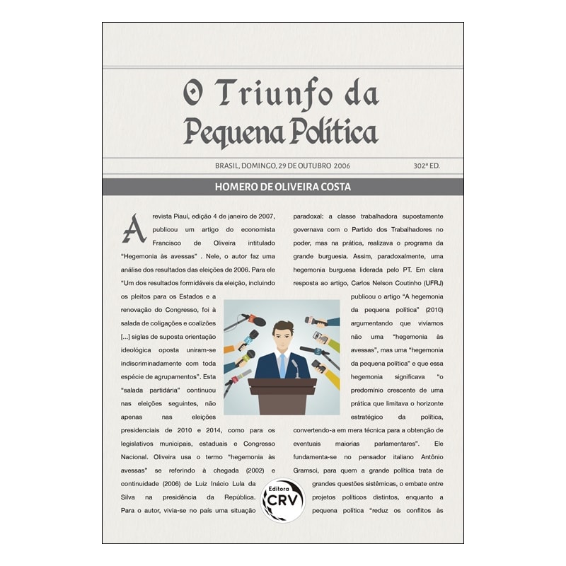 O TRIUNFO DA PEQUENA POLÍTICA