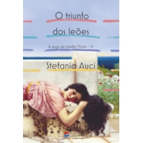 O TRIUNFO DOS LEÕES (A SAGA DA FAMÍLIA FLORIO VOL. 2)