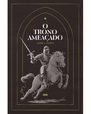 O TRONO AMEAÇADO