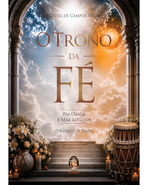 O Trono da Fé: O espaço e o tempo