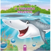 O TUBARÃO VALENTE