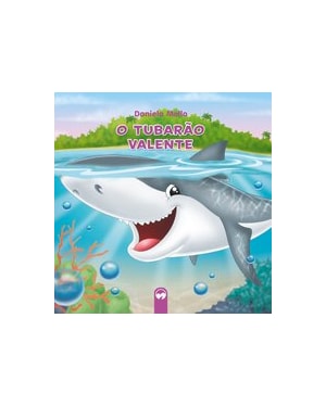 O TUBARÃO VALENTE: LITERATURA ENCANTADA