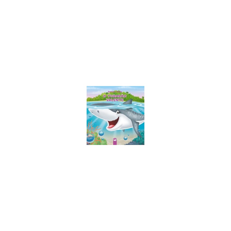 O TUBARÃO VALENTE: LITERATURA ENCANTADA