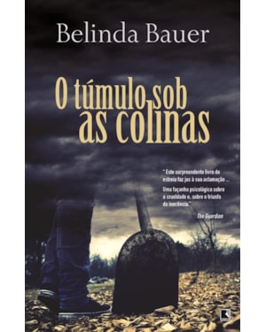 O TÚMULO SOB AS COLINAS