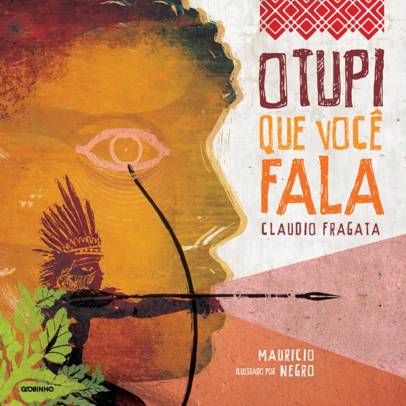 O TUPI QUE VOCÊ FALA