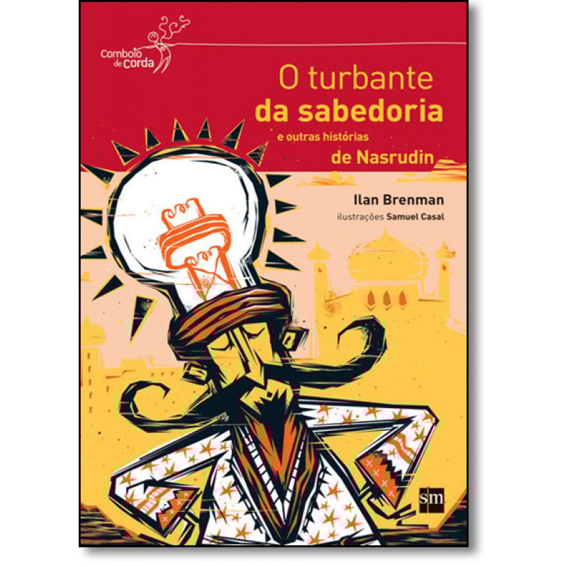 O TURBANTE DA SABEDORIA E OUTRAS HISTORIAS DE NASRUDIN