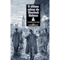 O ÚLTIMO ADEUS DE SHERLOCK HOLMES