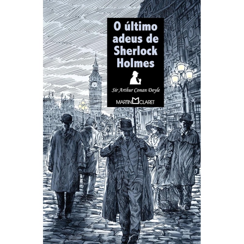 O ÚLTIMO ADEUS DE SHERLOCK HOLMES