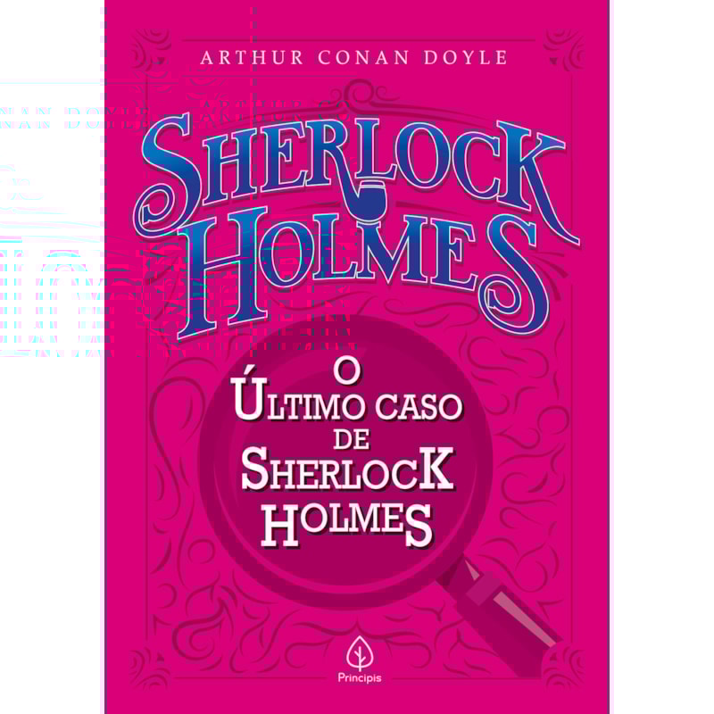 O ÚLTIMO CASO DE SHERLOCK HOLMES