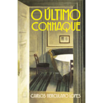 O ÚLTIMO CONHAQUE