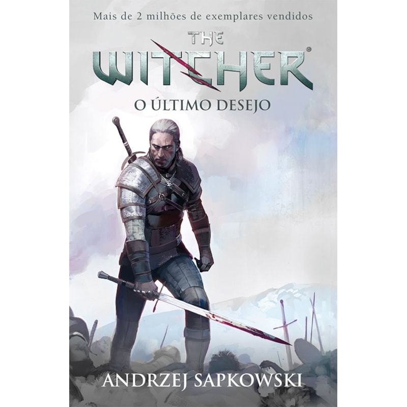 O ÚLTIMO DESEJO - THE WITCHER - A SAGA DO BRUXO GERALT DE RÍVIA (CAPA GAME)
