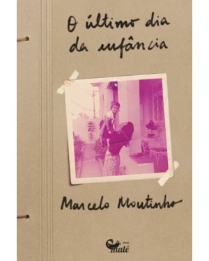 O ÚLTIMO DIA DA INFÂNCIA