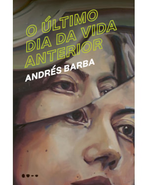 O último dia da vida anterior