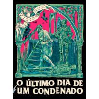 O ÚLTIMO DIA DE UM CONDENADO