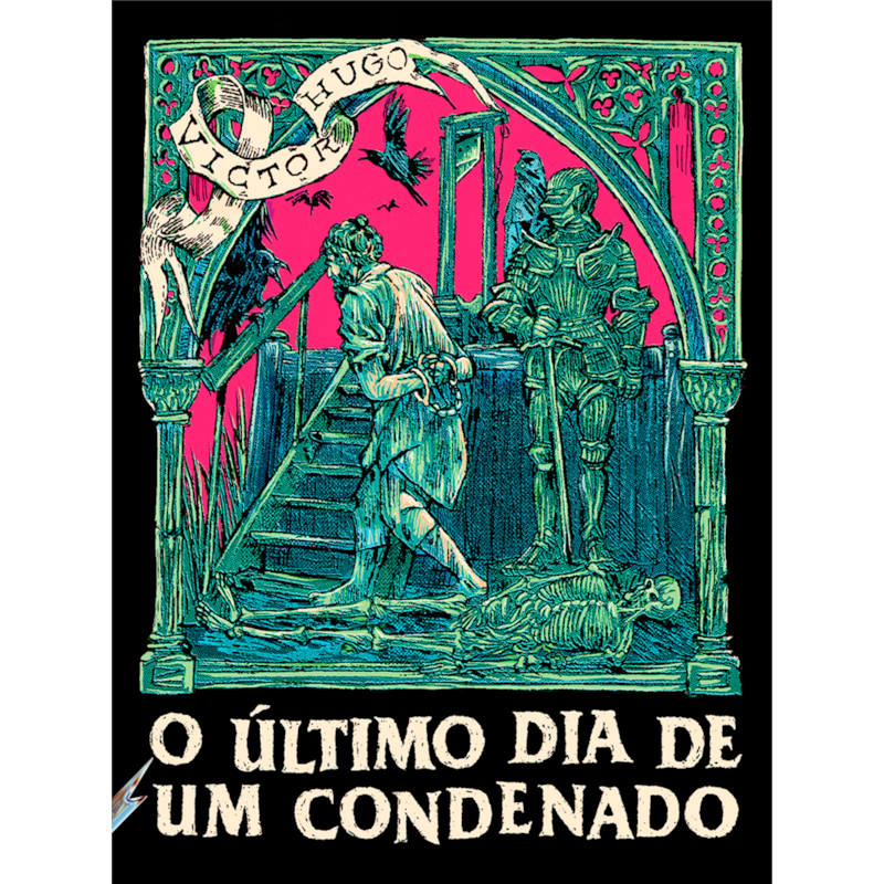 O ÚLTIMO DIA DE UM CONDENADO