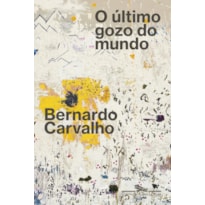 O ÚLTIMO GOZO DO MUNDO
