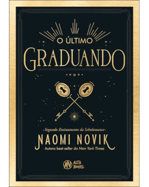 O último graduando: o segundo ensinamento da scholomance