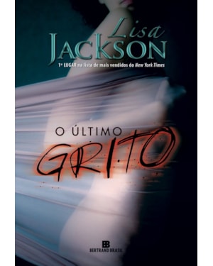 O ÚLTIMO GRITO