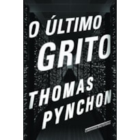 O ÚLTIMO GRITO