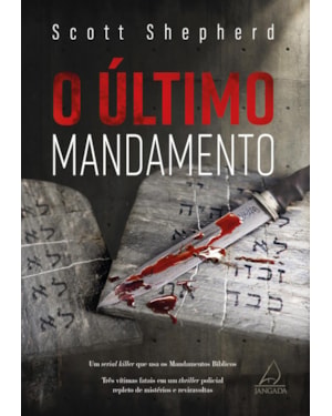 O último mandamento: um serial killer que usa os mandamentos bíblicos
