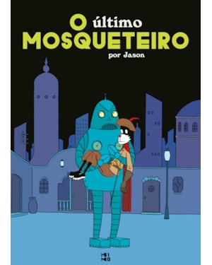 O ÚLTIMO MOSQUETEIRO